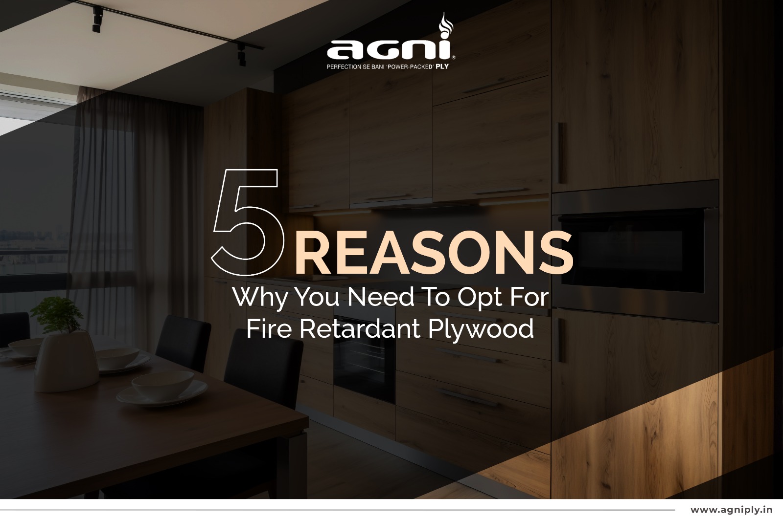 5 Reasons Why You Need To Opt For Fire Retardant Plywood - Agniply