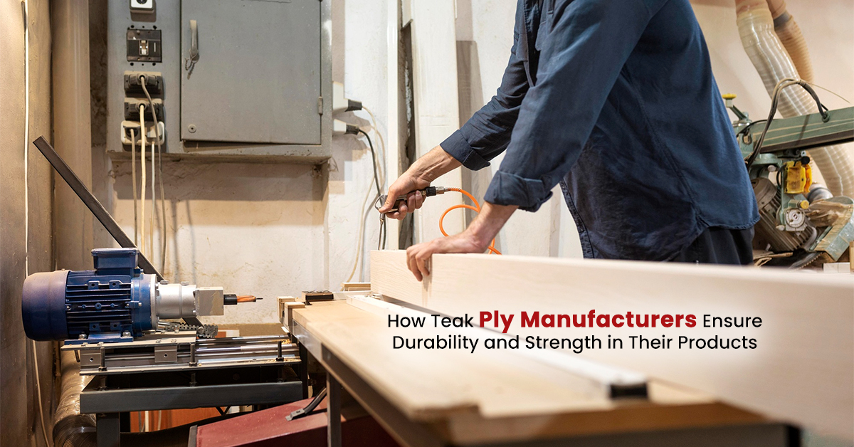 Teak Ply Manufacturer